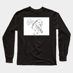 Possum Tries Their Best Long Sleeve T-Shirt